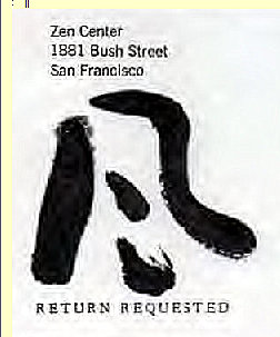 Machine generated alternative text:
Zen Center 
3ush street 
San Francisco 
RETURN REQUESTED 