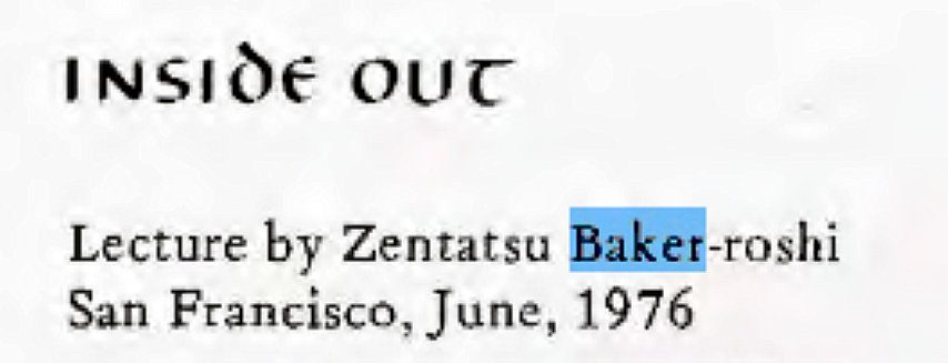Machine generated alternative text:
INSI€ OUC 
Lecture by Zentatsu 
-roshi 
San Francisco, June, 1976 